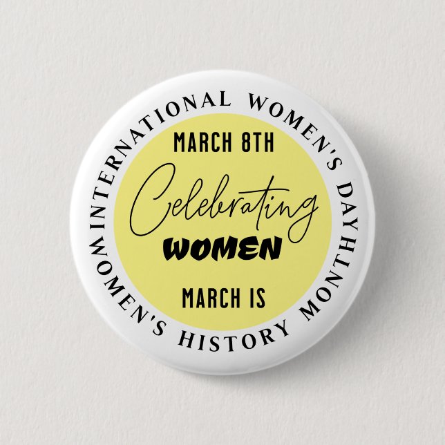 Celebrating Women | Women's Day  2 Inch Round Button (Front)