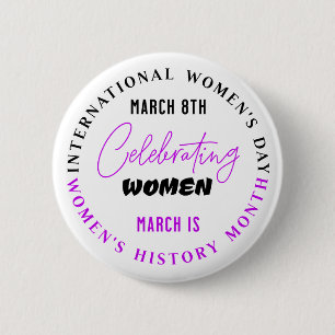 Celebrating Women   Women's Day  2 Inch Round Button