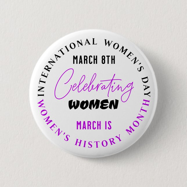 Celebrating Women | Women's Day  2 Inch Round Button (Front)