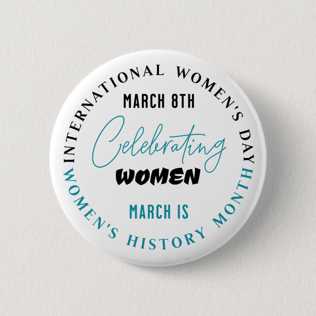 Celebrating Women | Women's Day  2 Inch Round Button (Front)