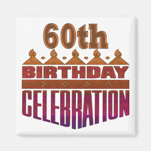 Celebration 60th Birthday Gifts Magnet
