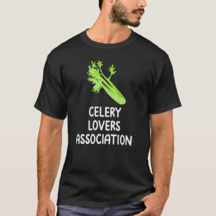 Celery  Association Vegerable Fan Club Eat Veggies T-Shirt