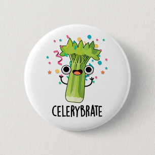 Celery-brate Cute Veggie Celery Pun 2 Inch Round Button