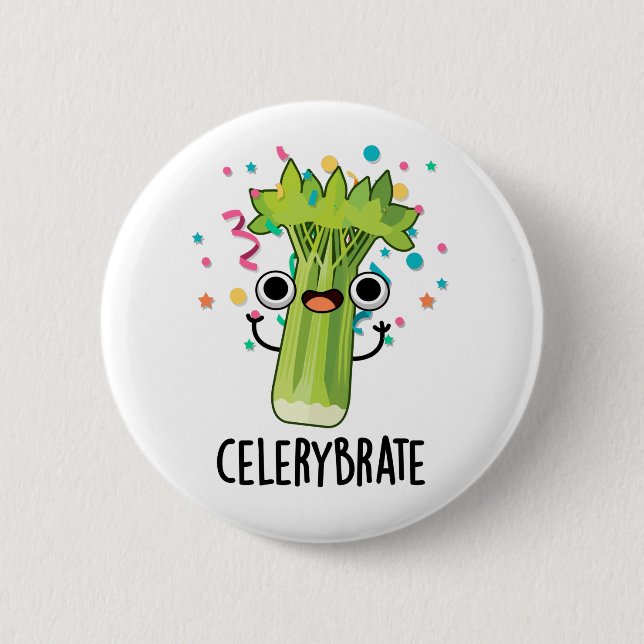 Celery-brate Funny Veggie Celery Pun  2 Inch Round Button (Front)