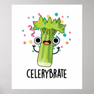 Celery-brate Funny Veggie Celery Pun  Poster