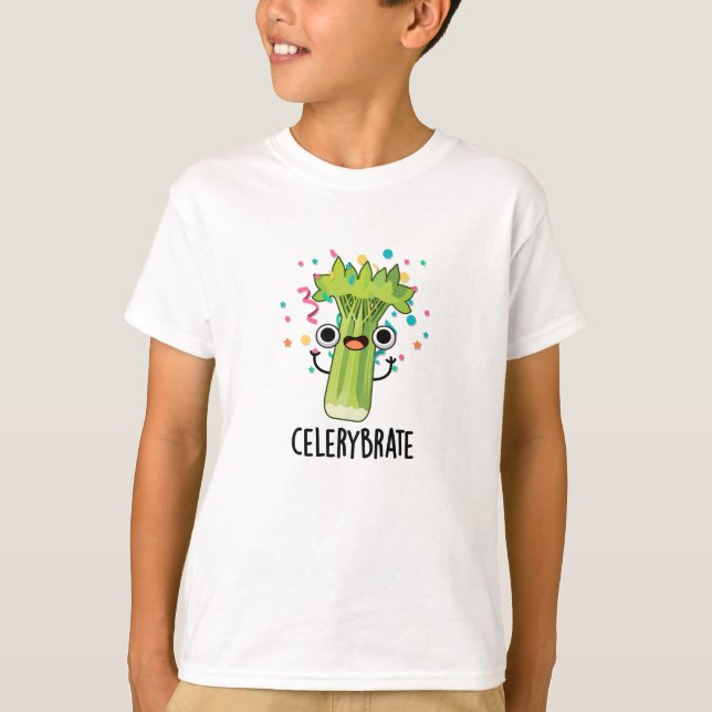 Celery-brate Funny Veggie Celery Pun  T-Shirt (Front)