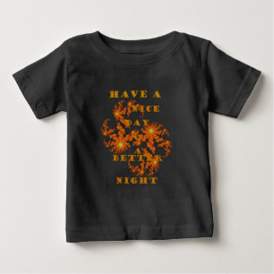 Celestial Galactic Have a Nice Day & Better Night Baby T-Shirt