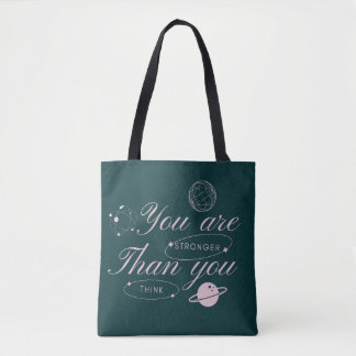 Celestial "You are Stronger Than You Think" Tote Bag