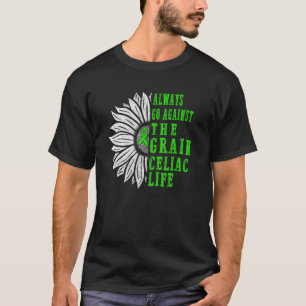 Celiac Disease Awareness Always Go Against Grain G T-Shirt