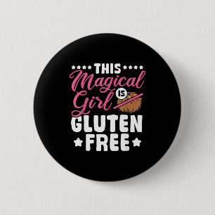 Celiac disease women this magical girl is gluten 2 inch round button