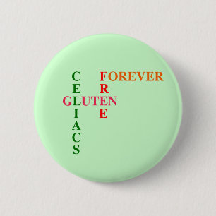 Celiacs Gluten Free Forever 2 Inch Round Button