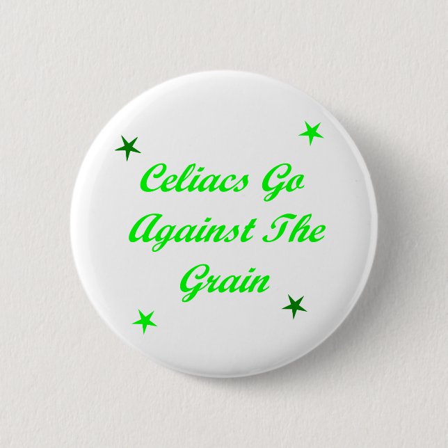 Celiacs Go Against The Grain 2 Inch Round Button (Front)