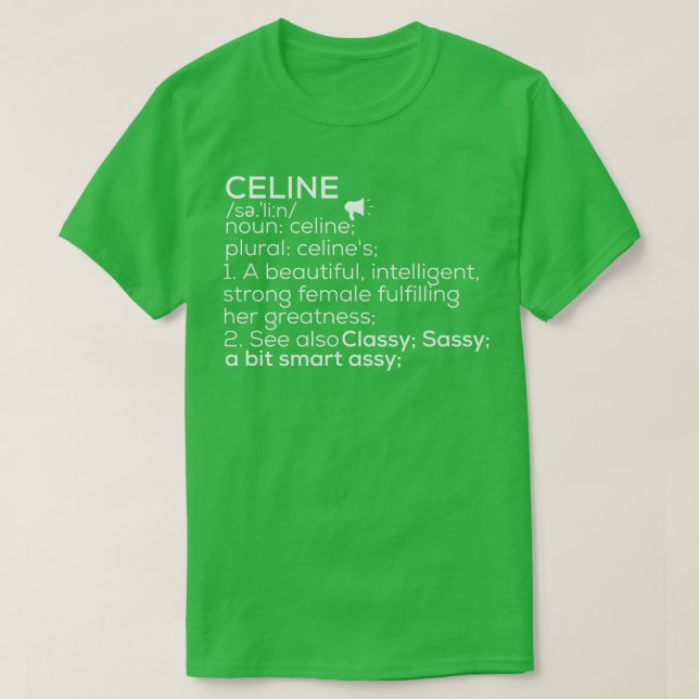 Celine Name Celine Definition Celine Female Name C T-Shirt (Design Front)