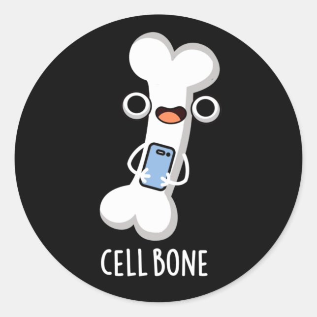 Cell Bone Funny Cell Phone Pun Dark BG Classic Round Sticker (Front)