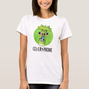 Cell-ery Phone Funny Celery Veggie Pun  T-Shirt
