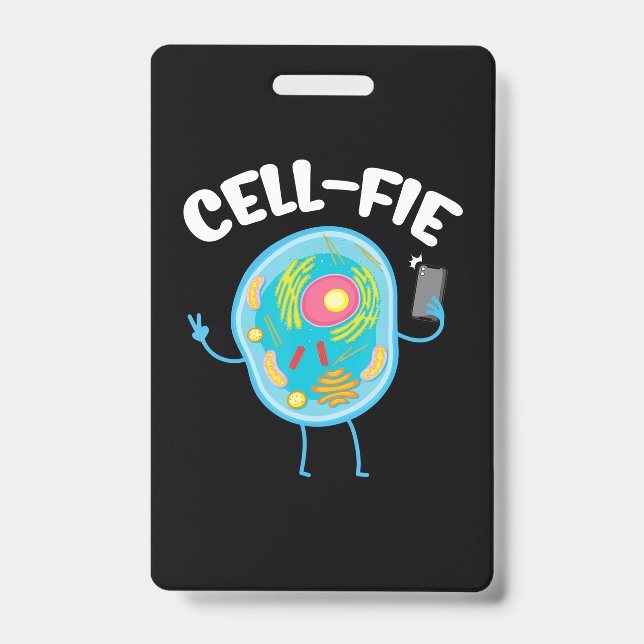 Cell-Fie Cell Fie Science Biology Teacher Student. Badge (Front)