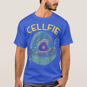 Cell Fie Funny Science Biologys Teacher  T-Shirt