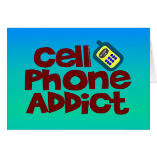 Cell Phone Addict