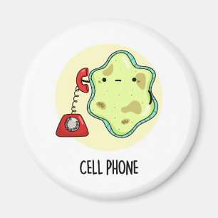 Cell Phone Funny Biology Science Pun  Magnet