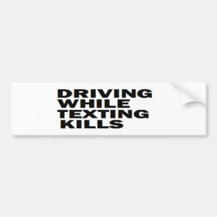 ' CELL PHONE SAFETY DRIVING WHILE TEXTING KILLS' BUMPER STICKER