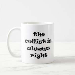 cellist always right coffee mug
