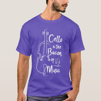 Cello is the bacon of music boy T-Shirt