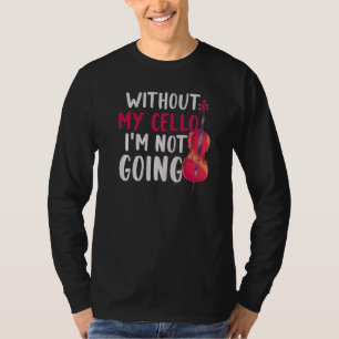Cello Player Musician Orchestra Music Cellist Cel T-Shirt