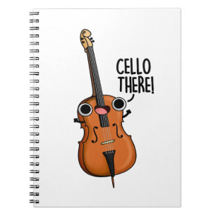 Cello There Funny Music Pun  Notebook