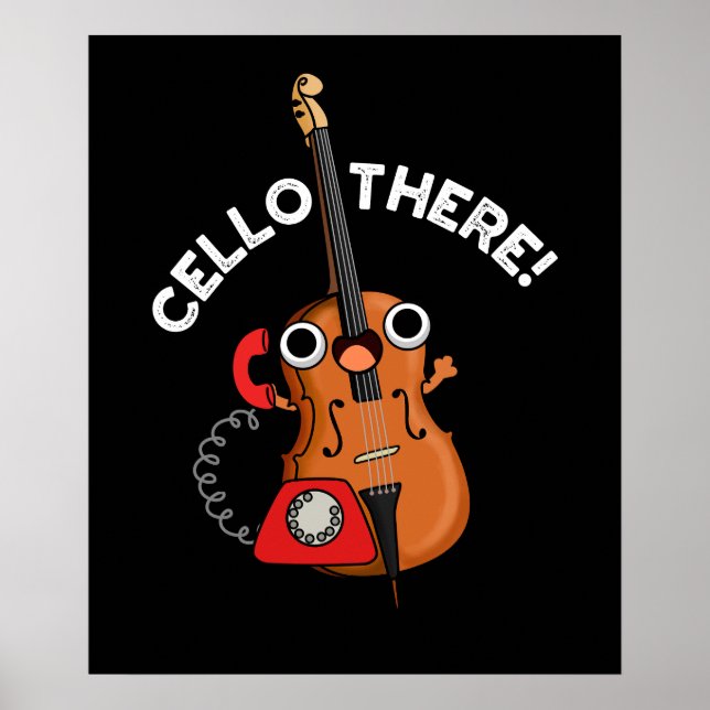 Cello There Funny Telephone Pun Dark BG Poster (Front)
