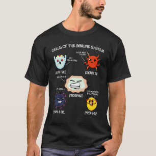 Cells Of The Immune System Science Fan Biology Imm T-Shirt