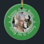 Celtic Knot Green Irish Memorial Photo Christmas Ceramic Ornament<br><div class="desc">The text on the back and photo on this memorial Christmas photo ornament (round shape) are easy to customize. The Irish green tweed "forever in our hearts" celtic knot design makes this a pretty and elegant "in memory of" Christmas ornament. On the back, you can customize it with the name...</div>