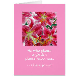 Celui qui plante un jardin plante le bonheur. NC W