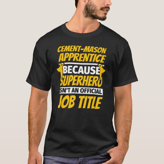 Cement Mason Apprentice Humour T-Shirt (Front)