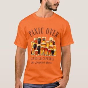 Cenosillicaphobia Fear Of Empty Beer Glass Funny T-Shirt