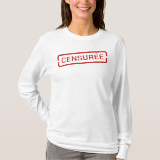 CENSORED/ Add words if you wish. T-Shirt