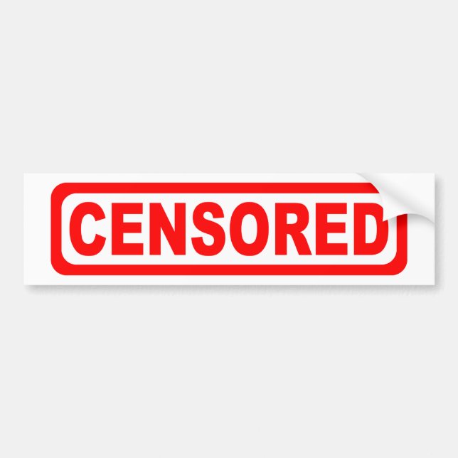 Censored Bumper Sticker (Front)