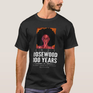 Centennial of the 1923 Rosewood Massacre for Black T-Shirt
