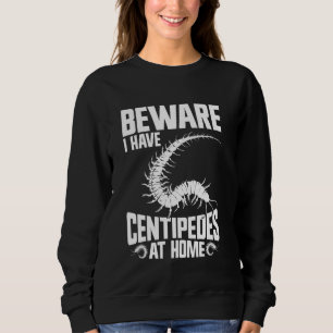Centipede Lover Arthropod Insect Food Giant Centip Sweatshirt