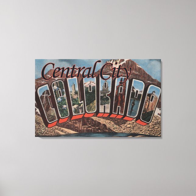 Central City, Colorado - Large Letter Scenes Canvas Print (Front)