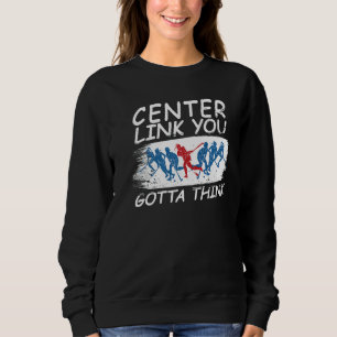Centre Link You Gotta Think Player Coach Ball Fie Sweatshirt