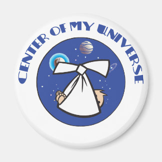 Centre Of My Universe Magnet