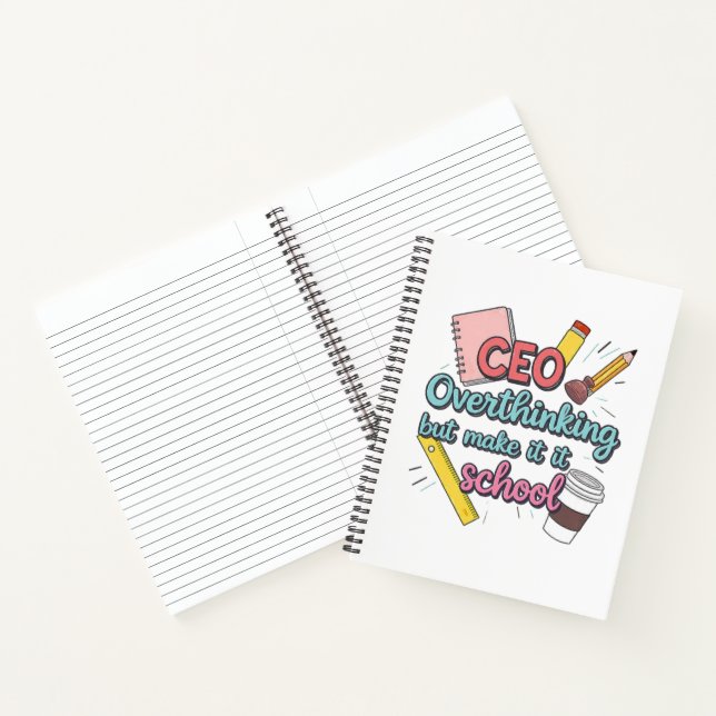 CEO of Overthinking But Make It School - Back to S Notebook (Inside)