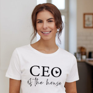 CEO Of The House Mom Funny Simple Typography T-Shirt