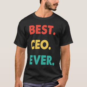 CEO Retro Best CEO Ever T-Shirt