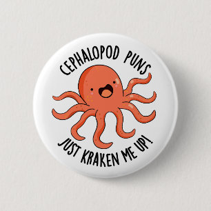 Cephalopod Puns Just Kraken Me Up Funny Animal Pun 2 Inch Round Button