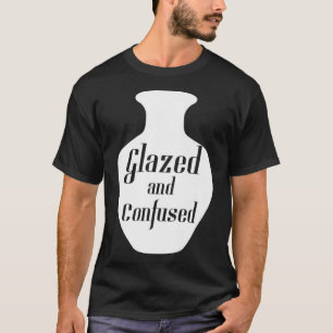 Ceramics Pottery Premium  Glazed and Confused T-Shirt