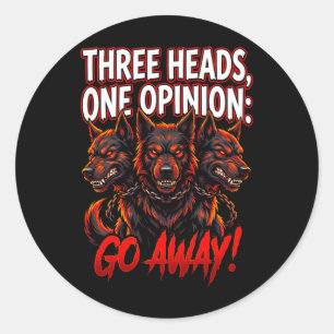 Cerberus Three Heads One Opinion Funny Myth Humor Classic Round Sticker