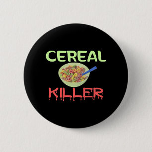 Cereal Killer 2 Inch Round Button