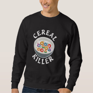 Cereal Killer Breakfast Cereal Bowl Sweatshirt