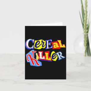 Cereal Killer Food Lover Ironic Funny Breakfast Pu Card